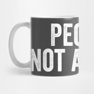 People Not A Fan White Mug